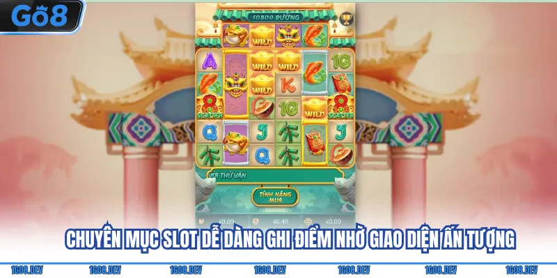 Nổ Hũ Go8 - Trải Nghiệm Game Hot & Săn Jackpot Khủng 3 Chuyên mục slot dễ dàng ghi điểm nhờ giao diện ấn tượng