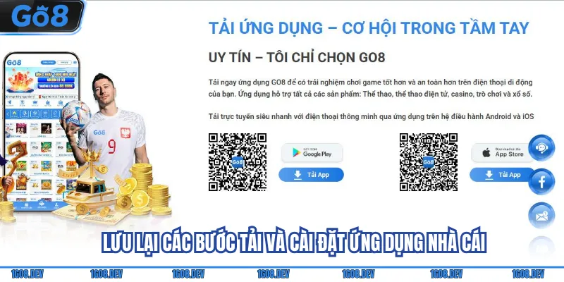 Tải App Go88 - Tham Gia Giải Trí Tiện Lợi, Linh Hoạt 3 Lưu lại các bước tải và cài đặt ứng dụng nhà cái