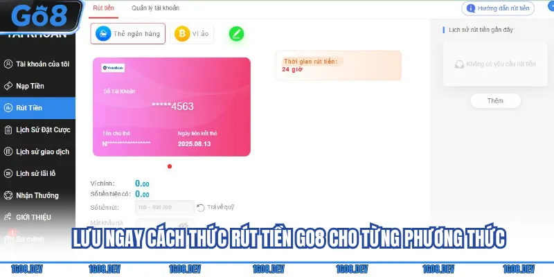 Rút Tiền Go8 - Hướng Dẫn Chi Tiết Các Phương Thức Cơ Bản 3 Lưu ngay cách thức rút tiền Go8 cho từng phương thức